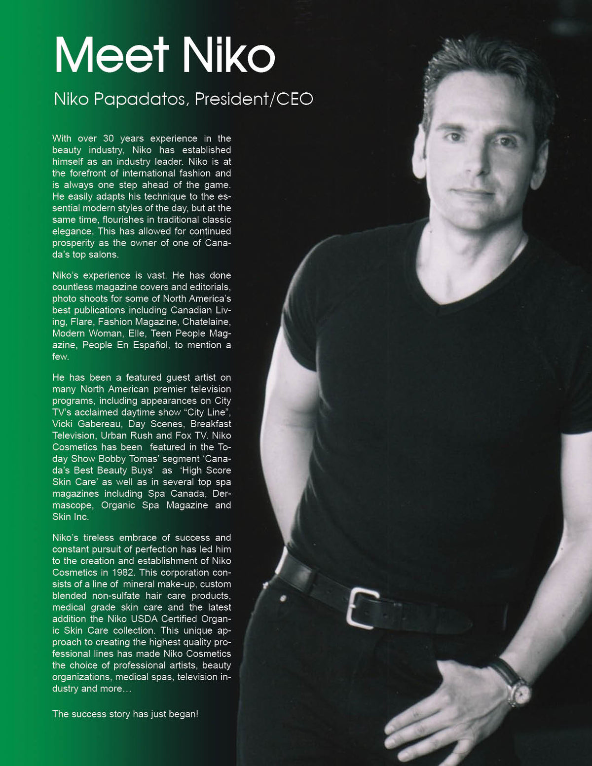 Early picture of NIKO in black shirt with Meet Niko text on a green and black background